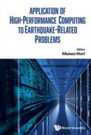 Application of High-Performance Computing to Earthquake-Related Problems